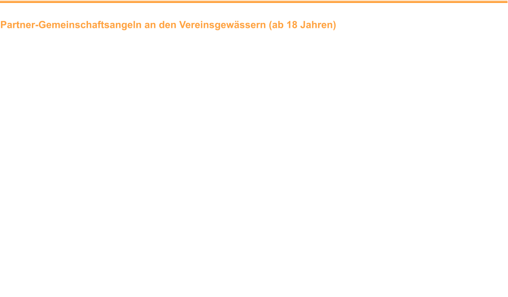 Partner-Gemeinschaftsangeln an den Vereinsgewässern (ab 18 Jahren) Hegezweck:				Reduzierung überzähliger Weißfische Ort:						Badegrube und Holzgrube   						GPS: 52°50'19.9"N 13°40'00.4"E Zeit:						14.00 Uhr Gewässerbeschreibung:	stehendes Gewässer; mittlere Tiefe: 2 m	 Angelmethoden:			eine Friedfischangeln pro Angler Zugelassene Fischarten:	Mindermaßige Fische und Exemplare  						geschonter Arten  sind unmittelbar nach  						ihrem Fang schonend zurück zu setzen.  Aufbewahrung:			Fische, die entnommen und verwertet werden sollen, sind unmittelbar nach dem  						Fang waidgerecht zu töten oder vorübergehend, längstens bis zum Ende der  						Veranstaltung, zu hältern. Verwertung:				Nach dem Erfassen des Fangs werden die Fische einer sinnvollen  						Verwertung zugeführt. Bemerkung:				Im Übrigen gilt die Gewässerordnung des LAV Brandenburg e. V. in ihrer neuesten Fassung.