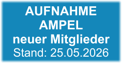 AUFNAHME AMPEL neuer MitgliederStand: 25.05.2026